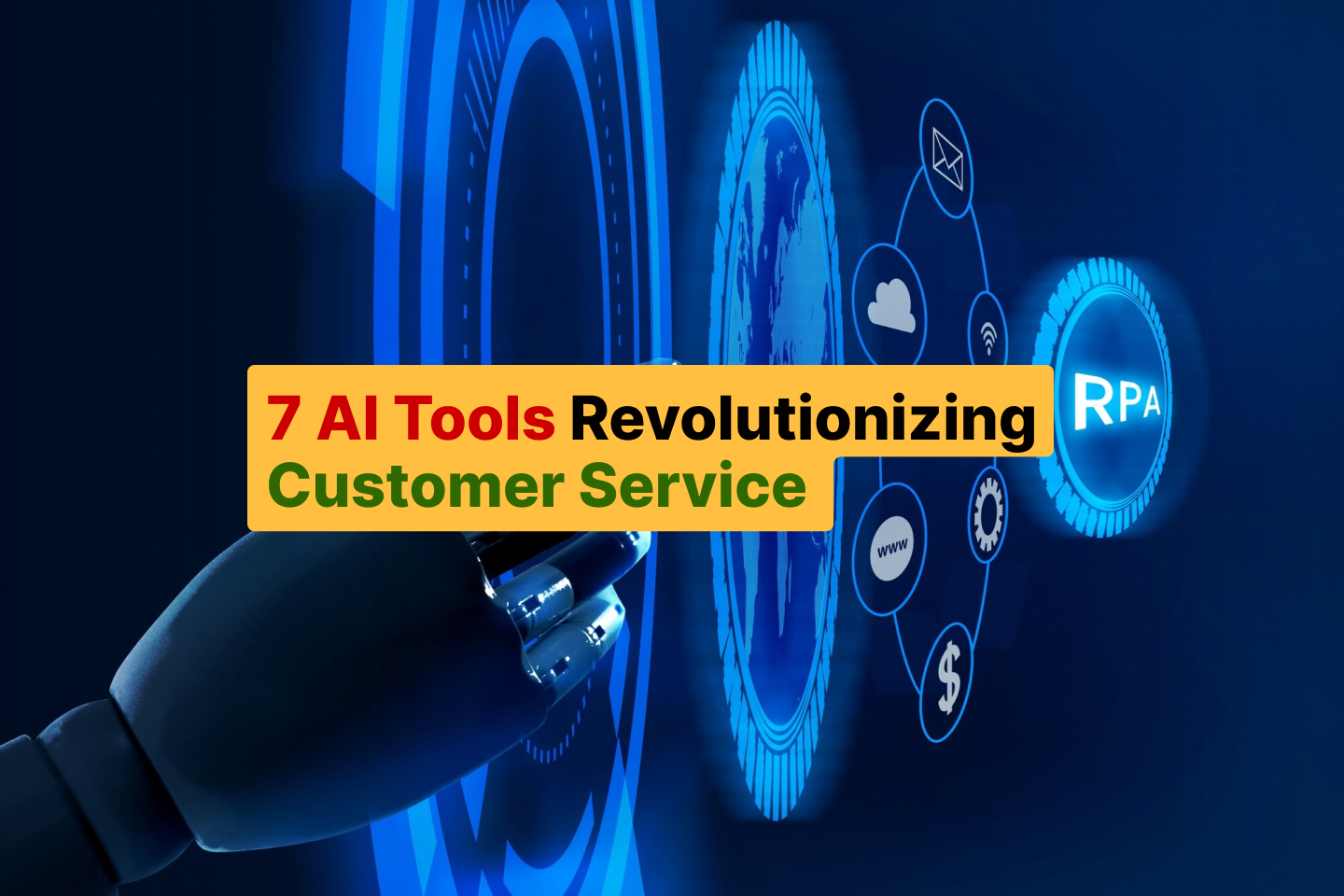 7 AI Tools Revolutionizing Customer Service